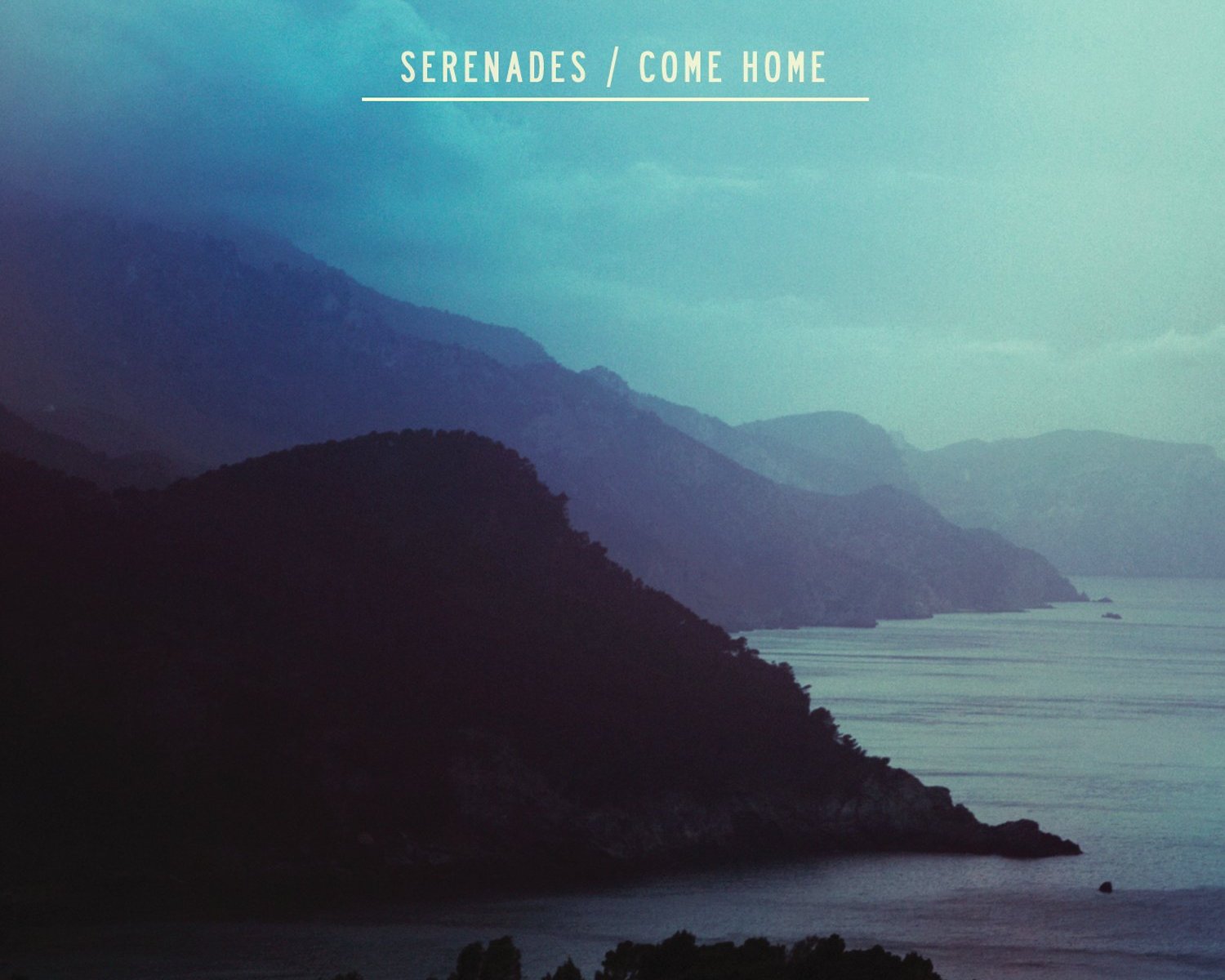 Serenades-Come-Home