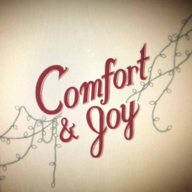 Comfort and Joy
