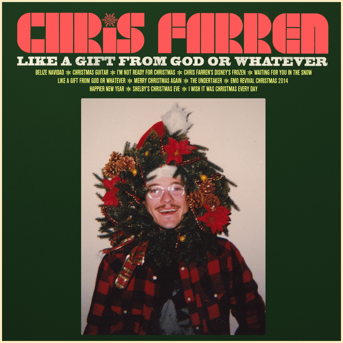 Chris Farren - Like A Gift From God or Whatever