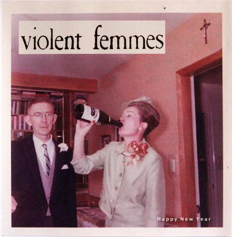 Violent Femmes - Happy New Year