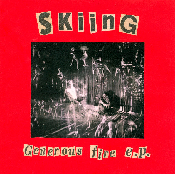 Skiing Generous Fire E.P.