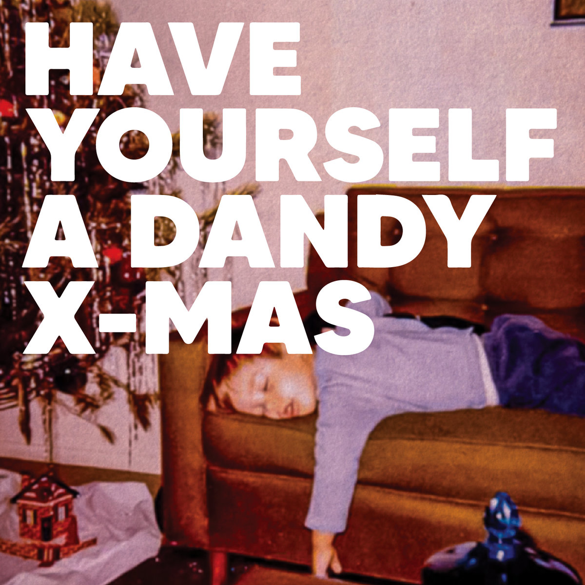 Have Yourself a Dandy X-Mas
